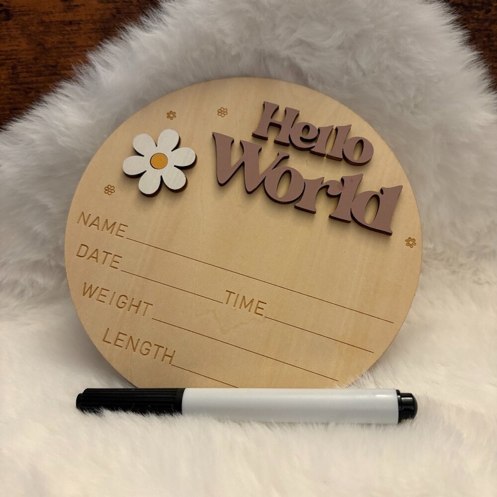 Newborn Baby "Hello World" Birth Announcement Sign Wooden Disc (SKU: 18IN)